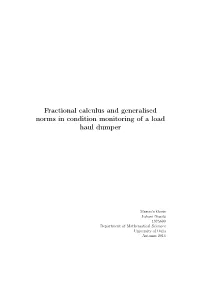 Fractional Calculus and Generalised Norms in Condition Monitoring of a Load Haul Dumper