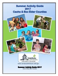 Summer Activity Guide 2017 Cache & Box Elder Counties