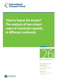 The Analysis of Two Airport Cases of Restricted Capacity in Different Continents