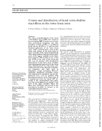 Course and Distribution of Facial Corticobulbar Tract Fibres in The
