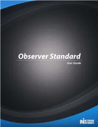 Observer Standard User Guide Trademark Notices ©2013 Network Instruments,® LLC