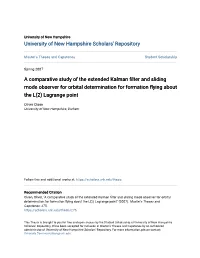 A Comparative Study of the Extended Kalman Filter and Sliding Mode Observer for Orbital Determination for Formation Flying About the L(2) Lagrange Point