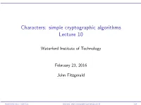 Characters: Simple Cryptographic Algorithms Lecture 10