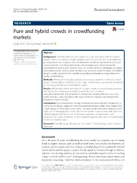 Pure and Hybrid Crowds in Crowdfunding Markets Liang Chen1, Zihong Huang2 and De Liu3*