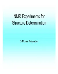 NMR Experiments for Structure Determination
