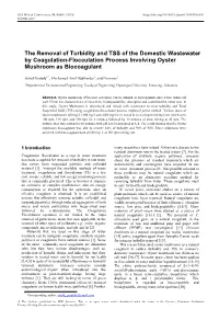 The Removal of Turbidity and TSS of the Domestic Wastewater by Coagulation-Flocculation Process Involving Oyster Mushroom As Biocoagulant