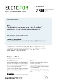 Rent-Seeking Behaviour and Ẓulm (Injustice/ Exploitation) Beyond Ribā-Interest Equation
