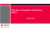 The Gnu Compiler Collection (GCC)