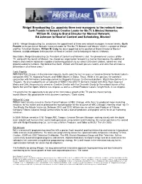 Weigel Broadcasting Co. Appoints Three New Managers to the Network Team: Garth Franklin to Network Creative Leader for Me-TV & Movies! Networks; William M
