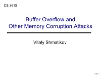 Buffer Overflow and Other Memory Corruption Attacks