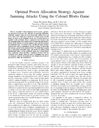 Optimal Power Allocation Strategy Against Jamming Attacks Using the Colonel Blotto Game