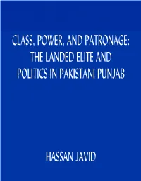 Class, Power, and Patronage: the Landed Elite and Politics in Pakistani Punjab