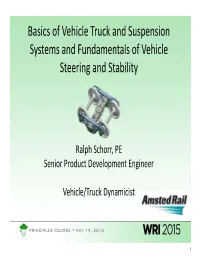 Basics of Vehicle Truck and Suspension Systems and Fundamentals of Vehicle Steering and Stability