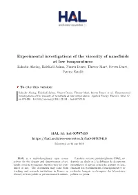 Experimental Investigations of the Viscosity of Nanofluids at Low