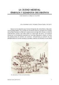La Ciudad Medieval: Símbolos Y Elementos Decorativos José Ramón Soraluce Blond