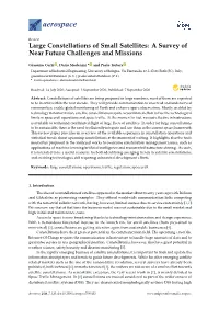 Large Constellations of Small Satellites: a Survey of Near Future Challenges and Missions