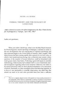 Pieter A. M. Seuren Formal Theory and the Ecology Of