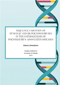 Sequence Variation of Human Jc and Bk Polyomaviruses in the Pathogenesis of Polyomavirus-Associated Diseases