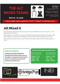 The Alt Mixed Teams on BBO As in the Alt Invitational, We Expect Many Spectators on BBO