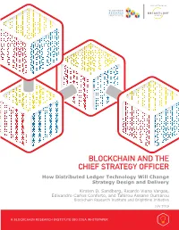 BLOCKCHAIN and the CHIEF STRATEGY OFFICER How Distributed Ledger Technology Will Change Strategy Design and Delivery