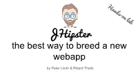 Jhipster the Best Way to Breed a New Webapp