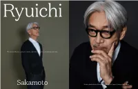 Ryuichi Sakamoto Is Fascinated by with His Music, but I’M Sure It Was the Strange Sounds Made by a Pi- About Prayer
