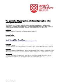 The Game's the Thing: Properties, Priorities and Perceptions in the Video Games Industries