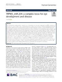 TRPM3 Mir-204: a Complex Locus for Eye Development and Disease Alan Shiels