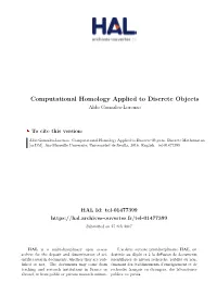 Computational Homology Applied to Discrete Objects Aldo Gonzalez-Lorenzo