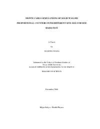 Monte Carlo Simulations of Solid Walled Proportional Counters with Different Site Size for HZE Radiation