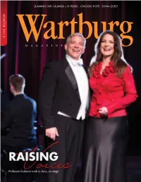 RAISING Professors Voicesbalance Work in Class, on Stage WINTER 2013 TABLE of CONTENTS