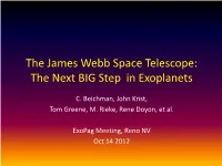 The James Webb Space Telescope: the Next BIG Step in Exoplanets