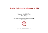 Service Environment Migration to IMS