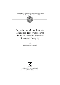 Degradation, Metabolism and Relaxation Properties of Iron Oxide Particles for Magnetic Resonance Imaging