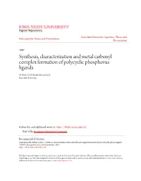 Synthesis, Characterization and Metal Carbonyl Complex Formation of Polycyclic Phosphorus Ligands Arthur Cyril Vandenbroucke Jr