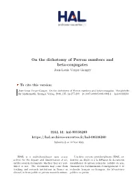 On the Dichotomy of Perron Numbers and Beta-Conjugates Jean-Louis Verger-Gaugry