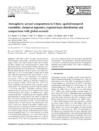 Atmospheric Aerosol Compositions in China: Spatial/Temporal Variability, Chemical Signature, Regional Haze Distribution and Comparisons with Global Aerosols