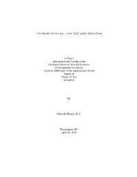 JANE EYRE and EDUCATION a Thesis Submitted to the Faculty Of