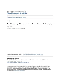 Teaching Young Children How to Read : Phonics Vs. Whole Language