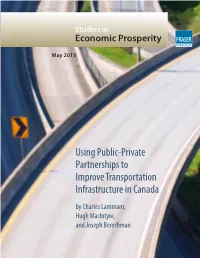 Using Public-Private Partnerships to Improve Transportation Infrastructure in Canada by Charles Lammam, Hugh Macintyre, and Joseph Berechman