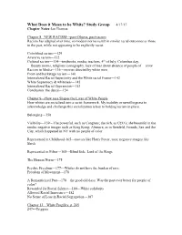 What Does It Mean to Be White? Study Group 4/17/17 Chapter Notes-Jan Thomas