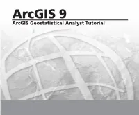 Arcgis Geostatistical Analyst Tutorial Copyright © 2001, 2003–2006 ESRI All Rights Reserved