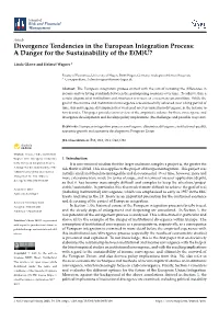 Divergence Tendencies in the European Integration Process: a Danger for the Sustainability of the E(M)U?