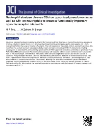 Neutrophil Elastase Cleaves C3bi on Opsonized Pseudomonas As Well As CR1 on Neutrophils to Create a Functionally Important Opsonin Receptor Mismatch