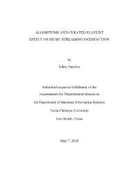 Algorithms and Curated Playlist Effect on Music Streaming Satisfaction