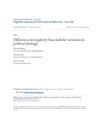 Differences in Negativity Bias Underlie Variations in Political Ideology John R