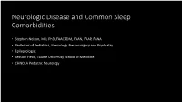 Neurologic Disease and Common Sleep Comorbidities