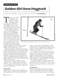 Golden-Girl Anne Heggtveit with Quiet Resolve, She Won Canada’S First Olympic Gold in Skiing, Then Embraced a Lifestyle on the Opposite End of the Lens