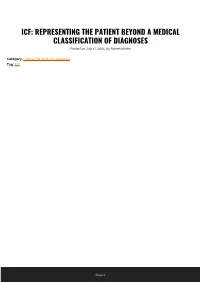 ICF: REPRESENTING the PATIENT BEYOND a MEDICAL CLASSIFICATION of DIAGNOSES Posted on July 17, 2009 by Administrator