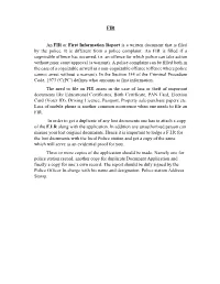 FIR an FIR Or First Information Report Is a Written Document That Is Filed By